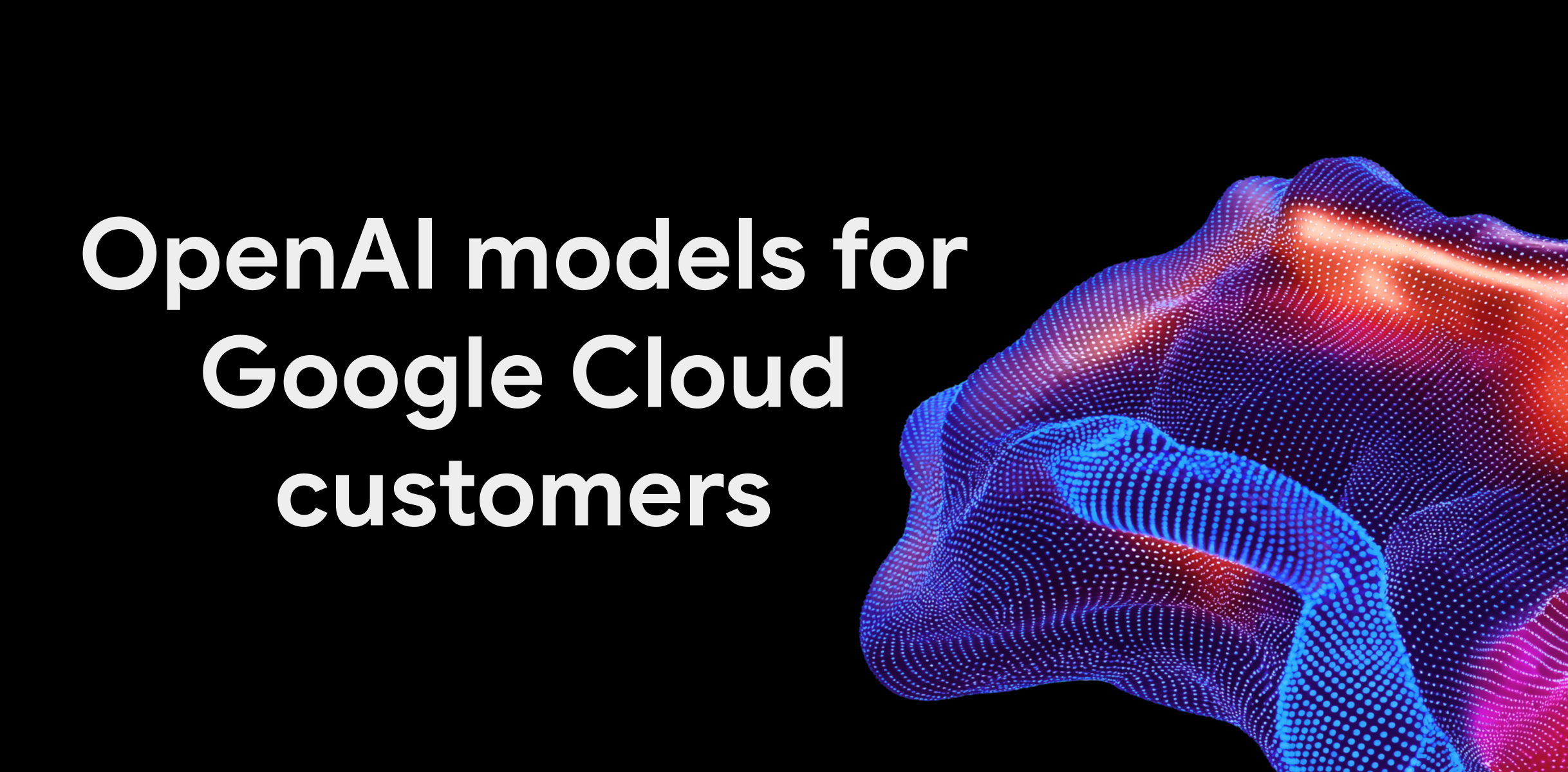 Header image of the Google Cloud blog post about OpenAI models in Model Garden